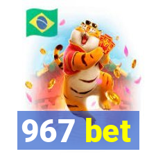 967 bet